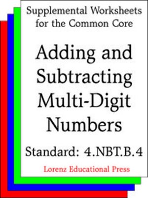 cover image of CCSS 4.NBT.B.4 Adding and Subtracting Multi-Digit Numbers